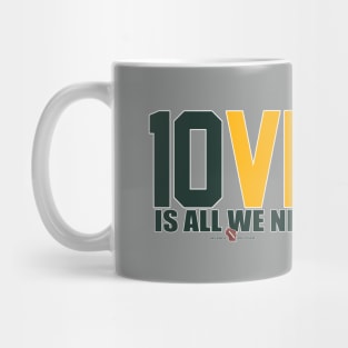 10VE™ is All We Need Mug